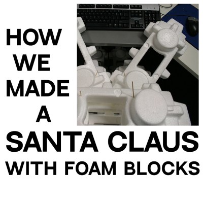 How we made a Santa Claus with Foam Blocks