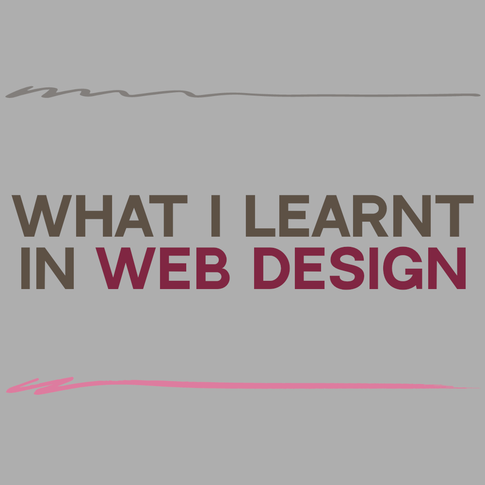 What I Learnt in Web Design