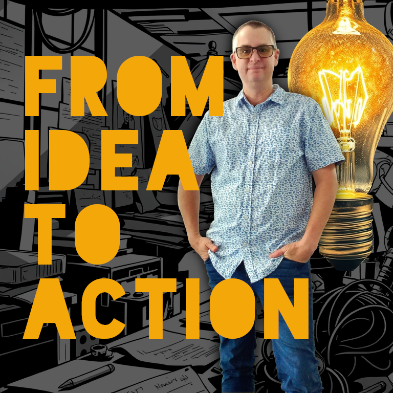 From Idea to Action