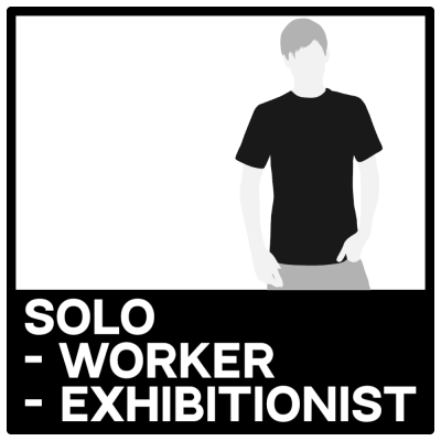 Solo Worker or Exhibitionist