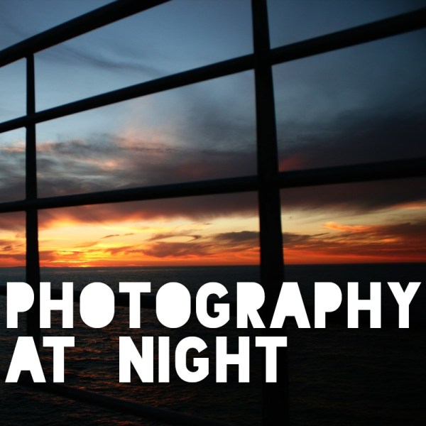Photography at Night