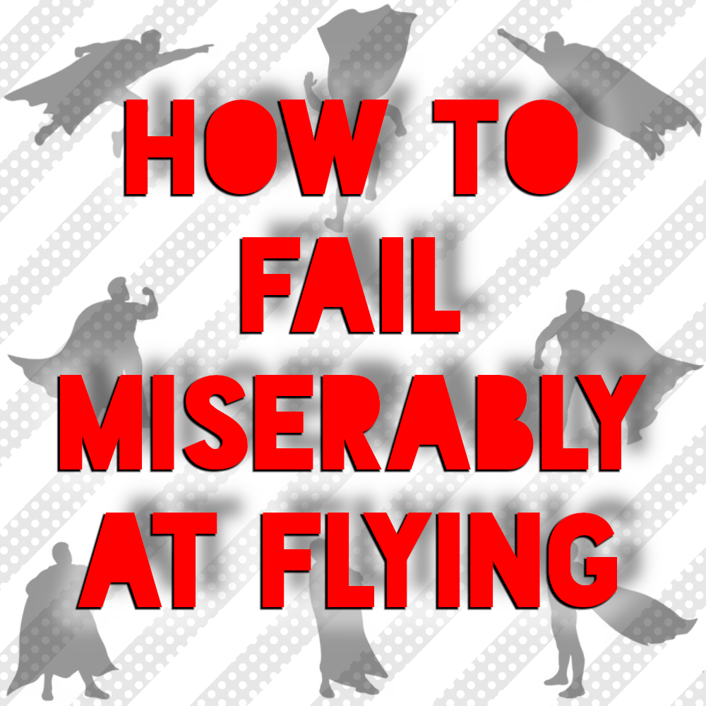 Failing to Fly