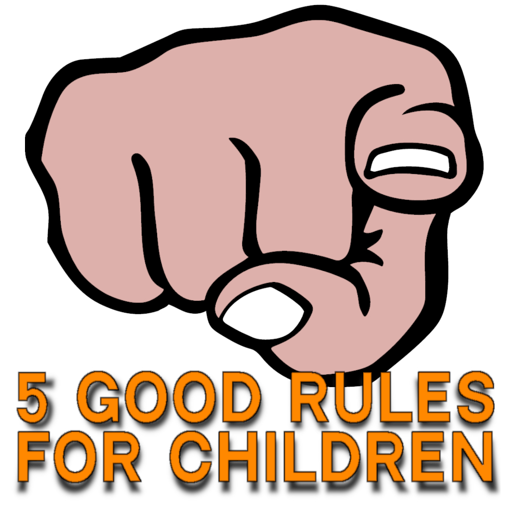 Five Good Rules for Children
