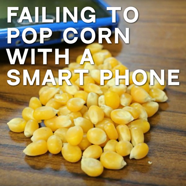 Failing to Pop Corn with a Smartphone