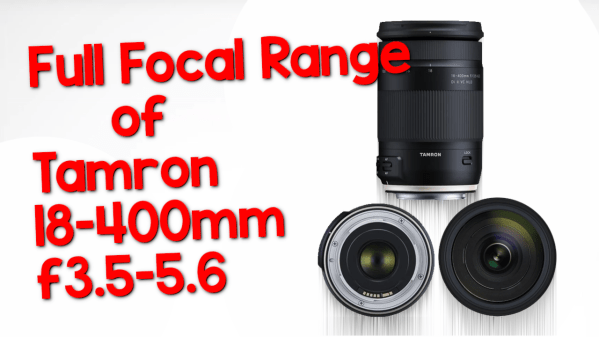 Full Focal Range of Tamron Lens