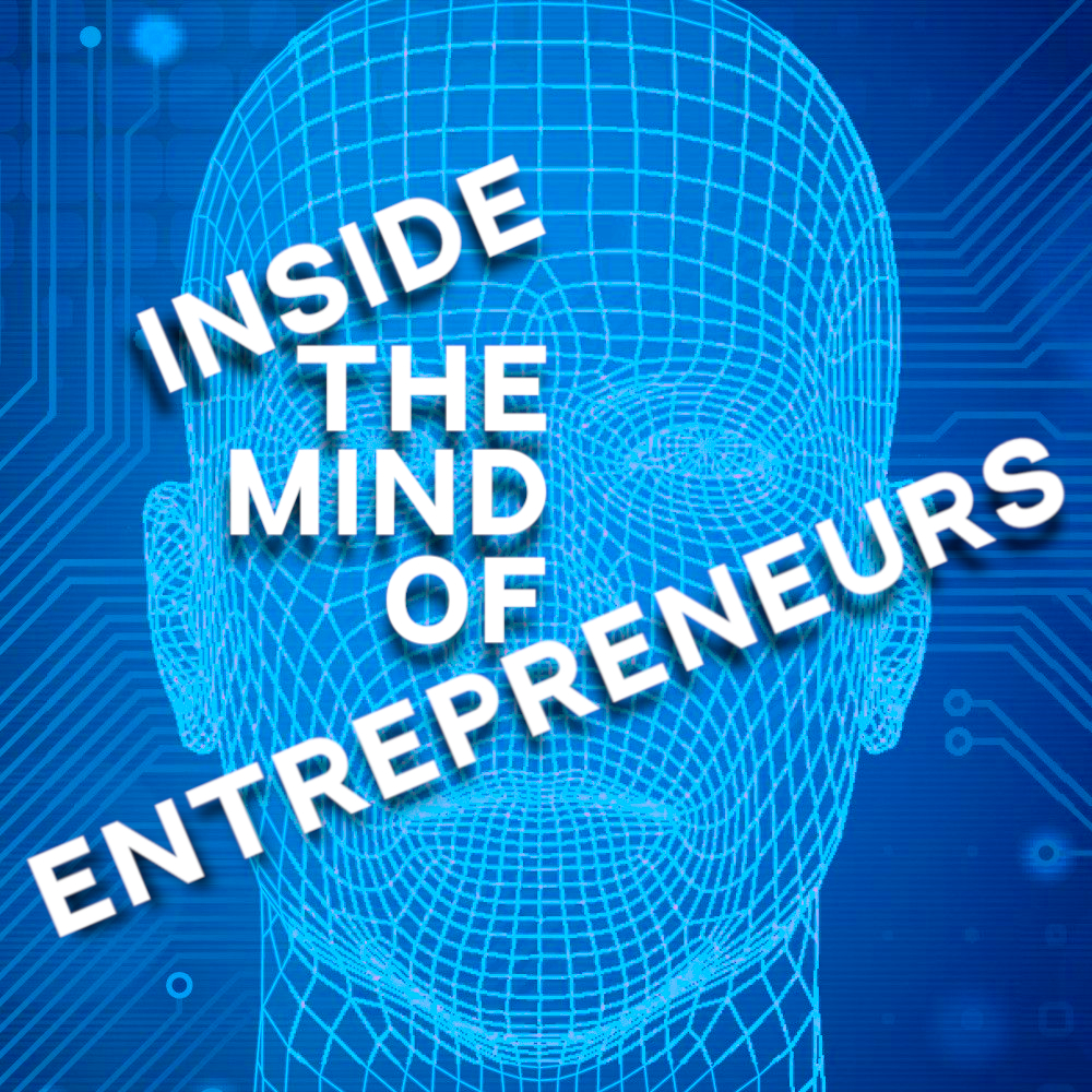 Inside the Mind of Entrepreneurs
