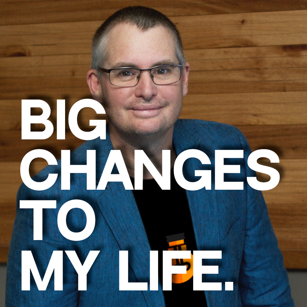 Big Changes in My Life