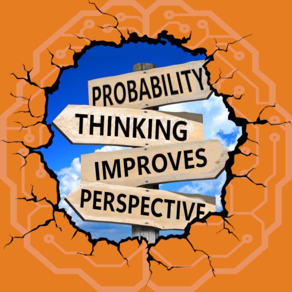 Probability Thinking Improves Perspective