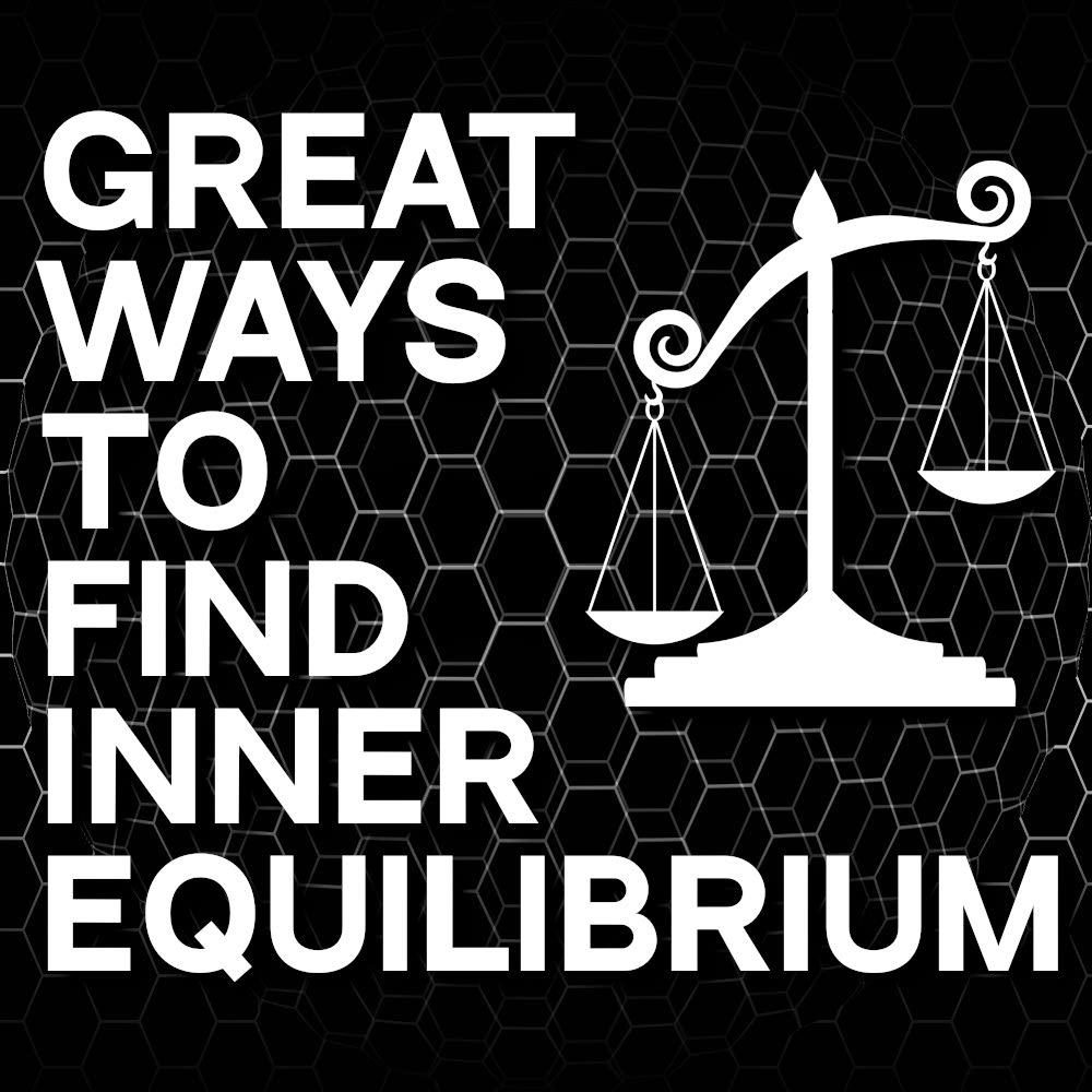 Great Ways to Find Inner Equilibrium