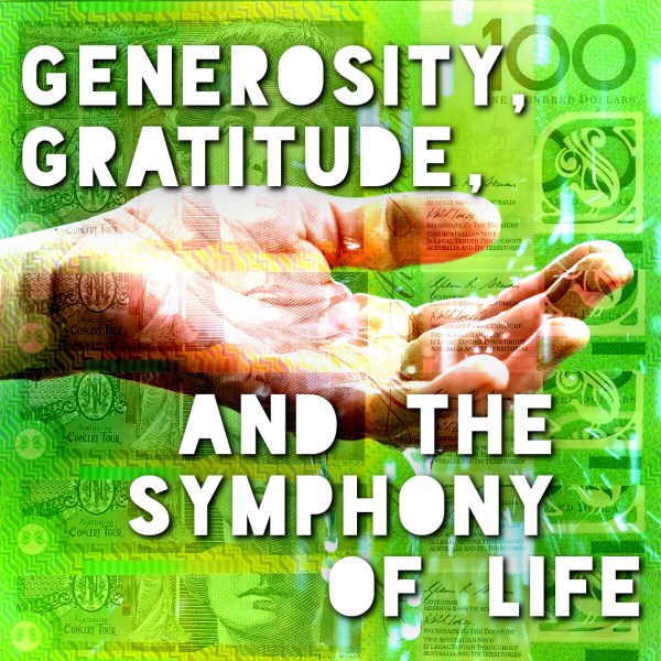 Generosity, Gratitude, and the Symphony of Life