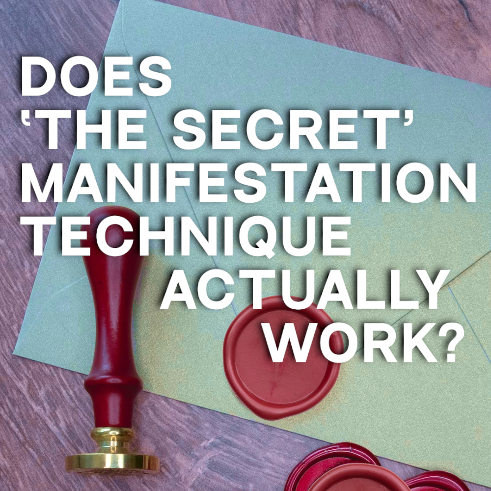 Does 'The Secret' Manifestation Technique Actually Work