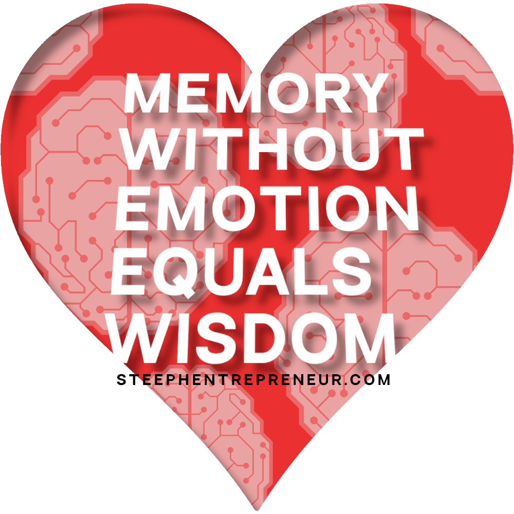 Memory Without Emotion Equals Wisdom