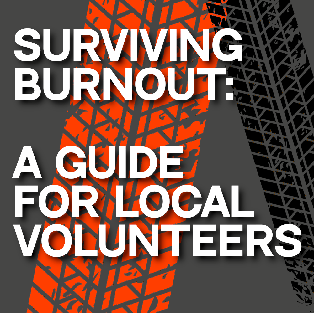 Surviving Burnout: A Guide for Local Volunteers