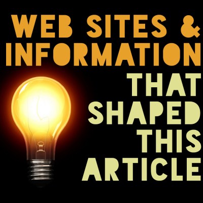 WEBSITES & INFORMATION THAT SHAPED THIS ARTICLE: