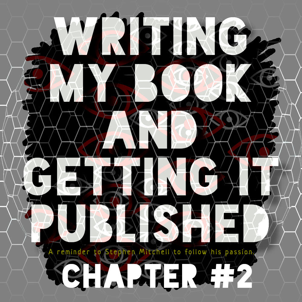 Writing my Book and Getting it Published - Ch2