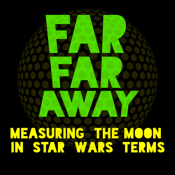 Far Far Away