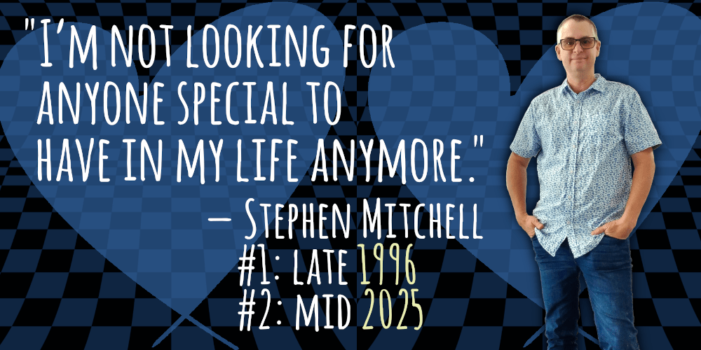 Not Looking for Anyone Special