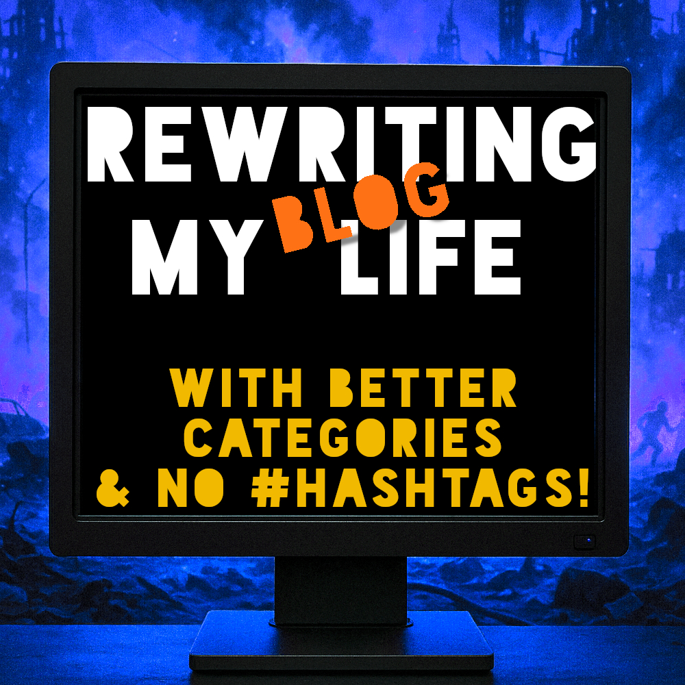 Rewriting my Blog Life