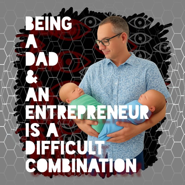 Entrepreneur and Dad
