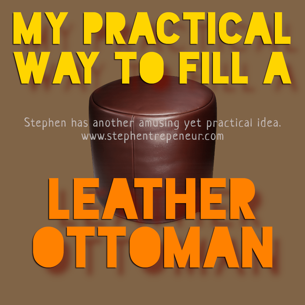My Practical Way to Fill a Leather Ottoman